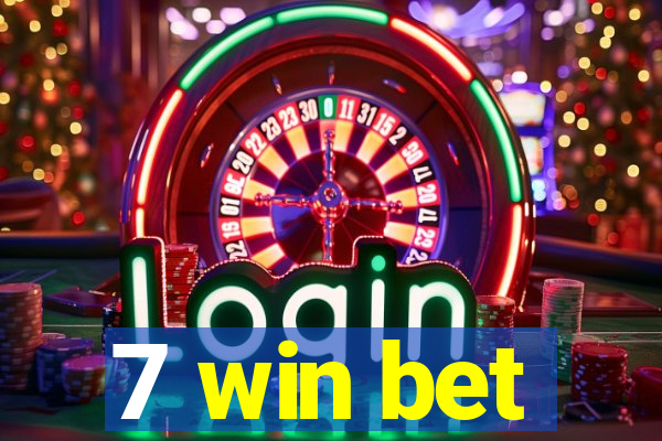 7 win bet